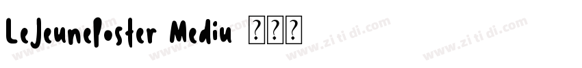 LeJeunePoster Mediu字体转换